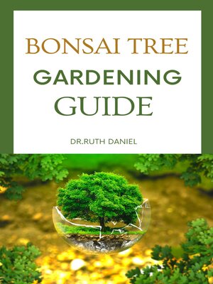 cover image of THE BONSAI TREE GARDENING GUIDE